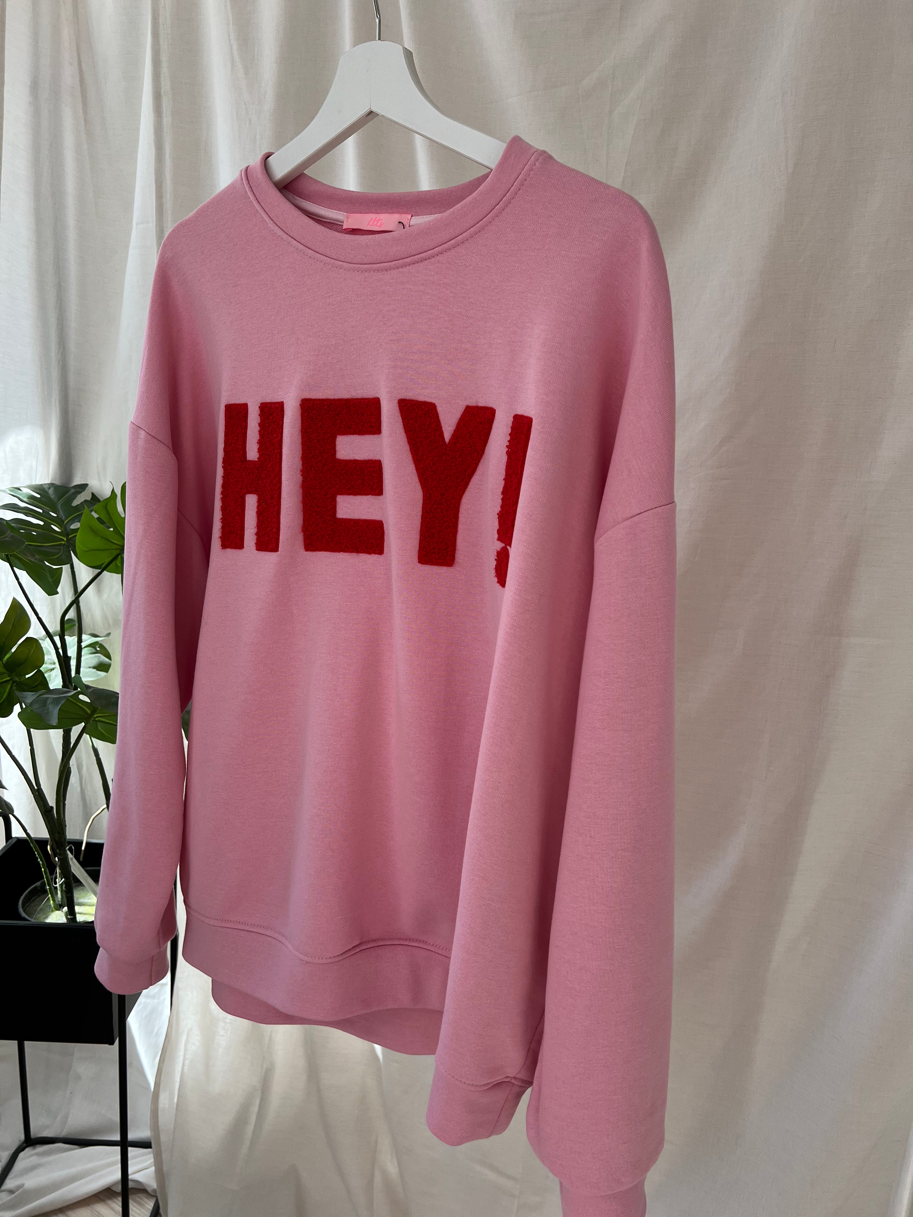 Sweatshirt HEY!