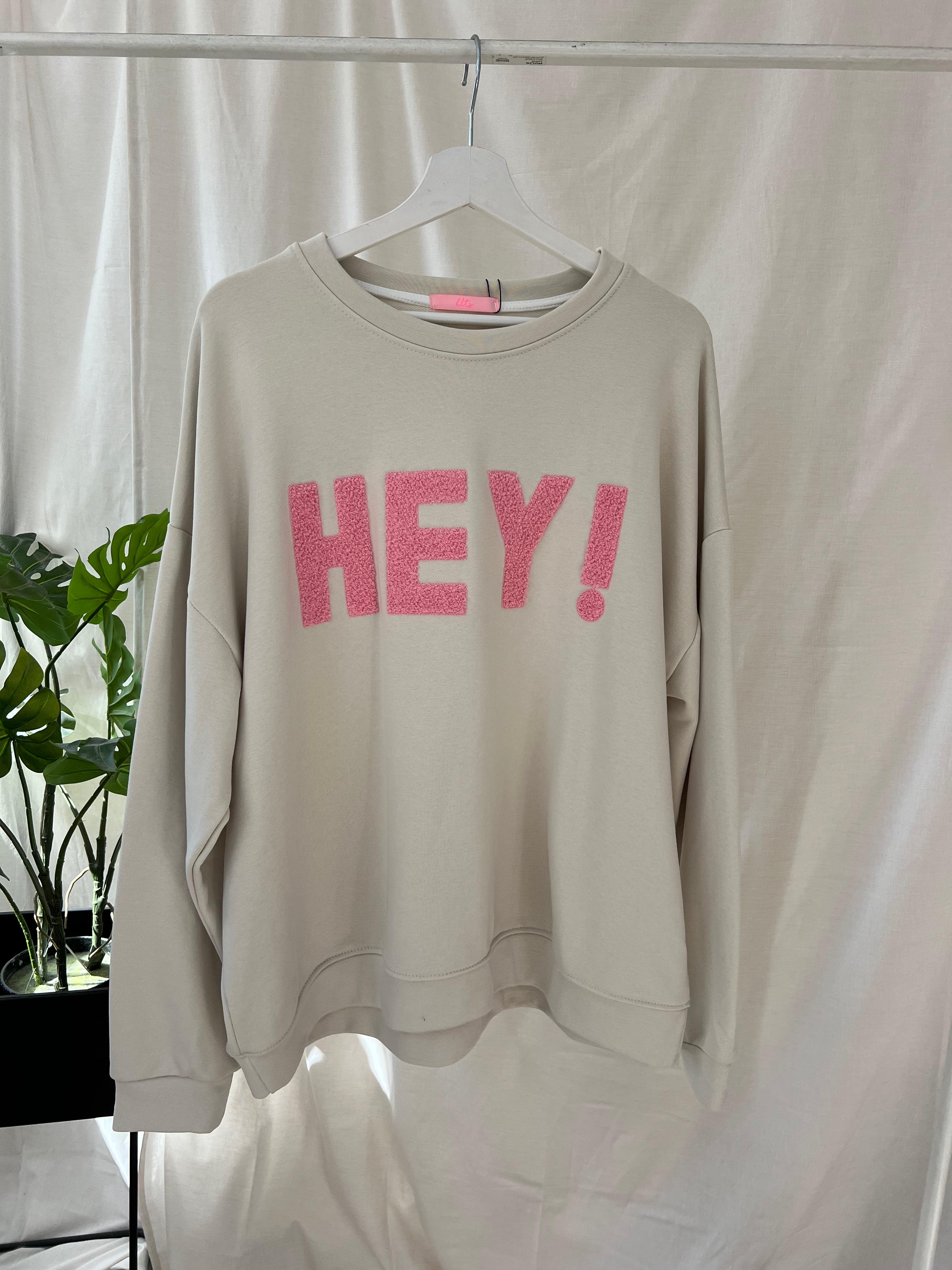 Sweatshirt HEY!